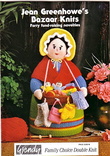 Imagen de archivo de Jean Greenhowe's bazaar knits: Forty fund-raising novelties a la venta por GF Books, Inc.