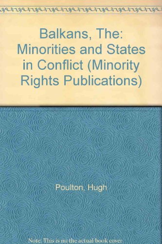 Stock image for The Balkans: Minorities and States in Conflict (Minority Rights Publications) for sale by dsmbooks