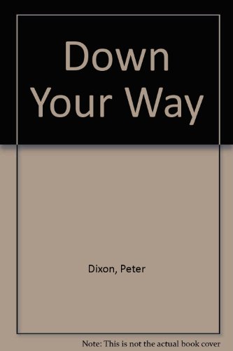 Down Your Way (9781873195031) by Peter Dixon