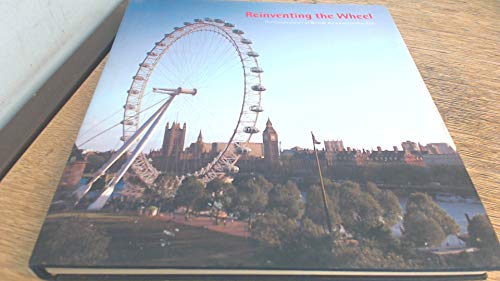 9781873200308: Reinventing the Wheel: The Construction of British Airways London Eye