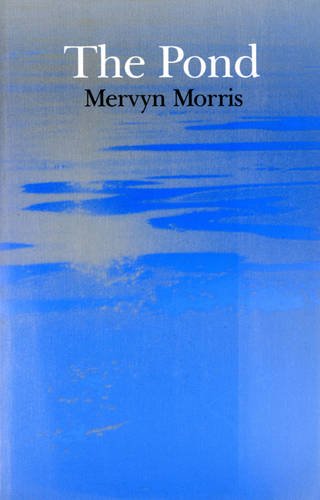 The Pond (9781873201138) by Mervyn Morris