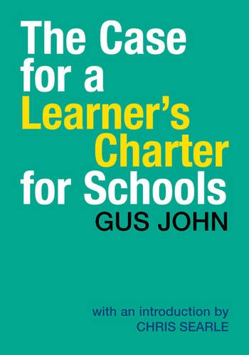 Imagen de archivo de The Case for a Learner's Charter for Schools a la venta por WorldofBooks