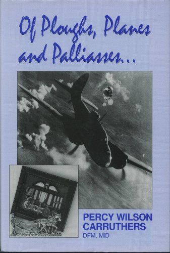 9781873203217: Ploughs, Planes & Palliasses: WW2 experiences of a 223 Sqn RAF Pilot in North Africa and as a POW at Stalag Lufts 1 & 6