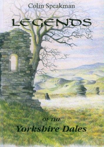 9781873214008: Legends of the Yorkshire Dales