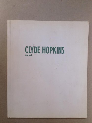 Clyde Hopkins: New Works (9781873215005) by David Sweet; Bryan Robertson