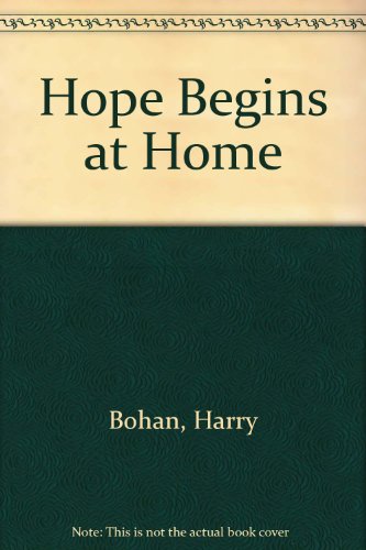 Beispielbild fr Hope Begins at Home zum Verkauf von Kennys Bookstore