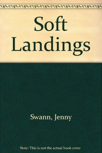 Beispielbild fr Soft Landings zum Verkauf von Reuseabook