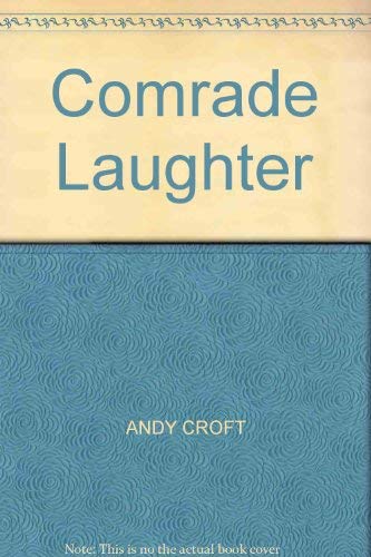 Beispielbild fr Comrade Laughter zum Verkauf von WorldofBooks