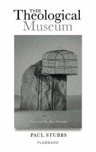 The Theological Museum (9781873226704) by Paul Stubbs