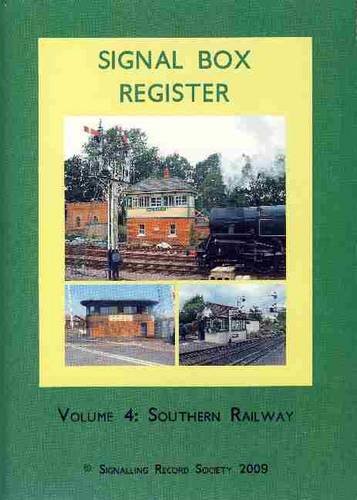 Beispielbild fr Signal Box Register: Southern Railway Part. 1, v. 4 zum Verkauf von Cambridge Rare Books