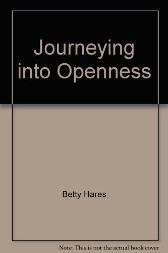 Stock image for Journeying Into Openness for sale by Sutton Books