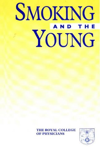 Smoking and the Young: A Report of a Working Party of the Royal College of Physicians