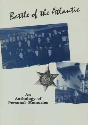 9781873245040: Battle of the Atlantic: Anthology of Personal Memories