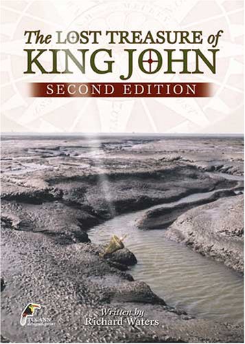 The Lost Treasure of King John: The Fenland's Greatest Mystery (9781873257654) by Richard Waters