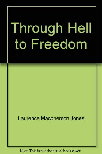 Stock image for Through Hell to Freedom for sale by WorldofBooks