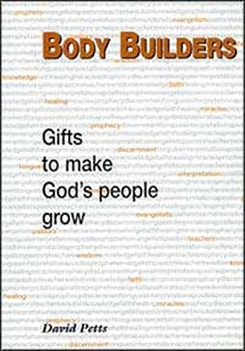 Beispielbild fr Body Builders: Gifts to Make God's People Grow zum Verkauf von WorldofBooks