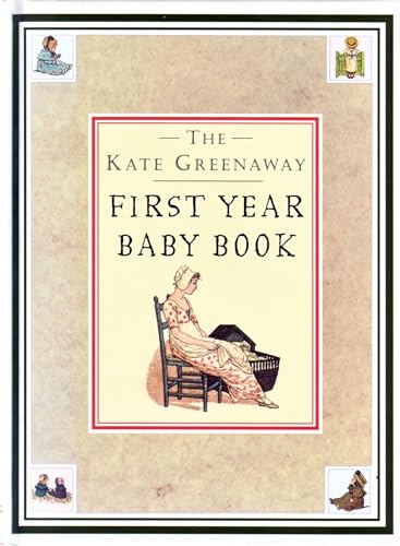 Beispielbild fr The Kate Greenaway First Year Baby Book (The Kate Greenaway Collection) (The Kate Greenway Collection) zum Verkauf von WorldofBooks