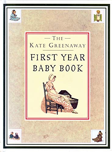 9781873329306: Kate Greenaway First Year Baby Book, The (The Kate Greenway Collection)