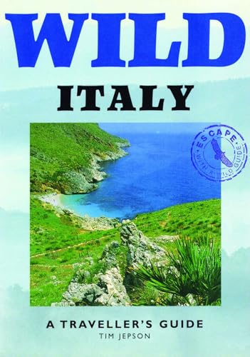 9781873329351: Wild Italy: A Traveller's Guide (Wild Guides)