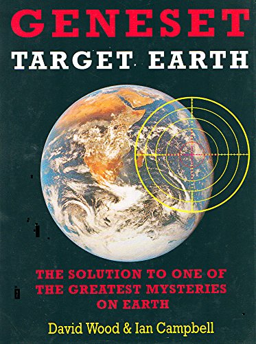 GENESET TARGET EARTH: The Solution To One Of The Greatest Mysteries On Earth