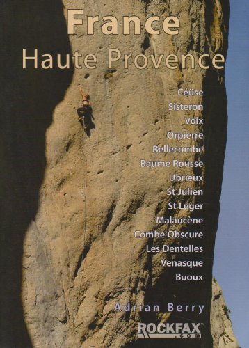 Imagen de archivo de France Haute Provence Rock Climbing Guide Rockfax Climbing Guide Rockfax Climbing Guide Series a la venta por PBShop.store US