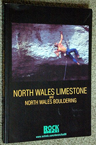Imagen de archivo de North Wales Limestone And North Wales Bouldering a la venta por Clevedon Community Bookshop Co-operative