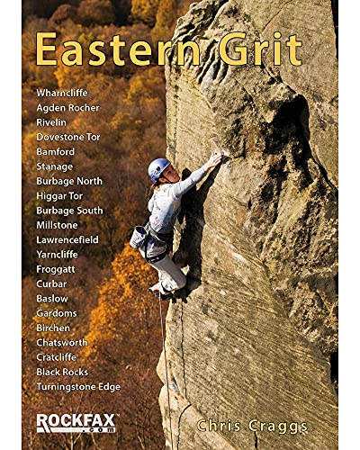 Imagen de archivo de Eastern Grit: A Rock Climbing Guidebook to Selected Routes on the Eastern Gritstone Edges of the Peak District a la venta por Anybook.com