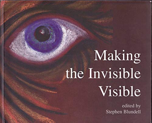 Stock image for Making the Invisible Visible v 3 ArtDialogueEducation for sale by PBShop.store US