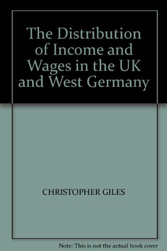Stock image for The Distribution of Income and Wages in the UK and West Germany 1984-1992 for sale by Shadow Books