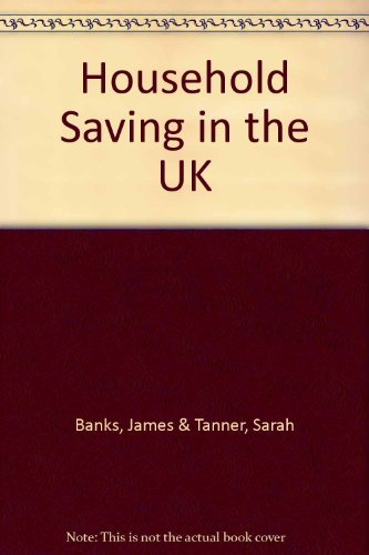 Imagen de archivo de Household Saving in the UK a la venta por PsychoBabel & Skoob Books