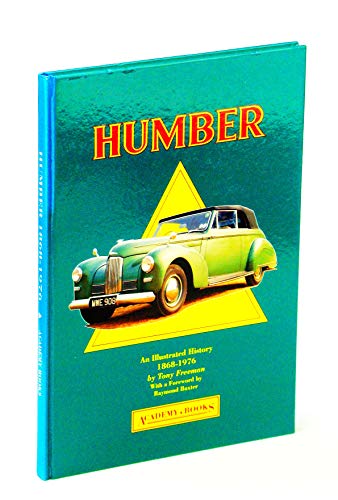 9781873361047: Humber Cars, 1868-1976: An Illustrated History