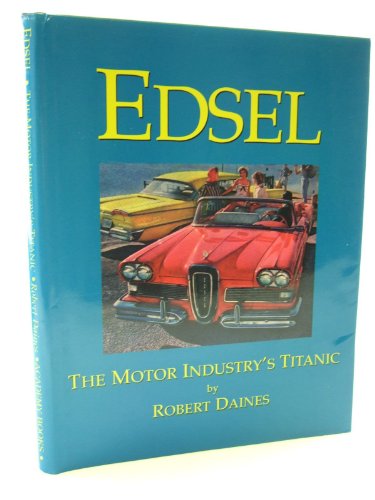 9781873361191: Edsel: The Motor Industry's Titanic
