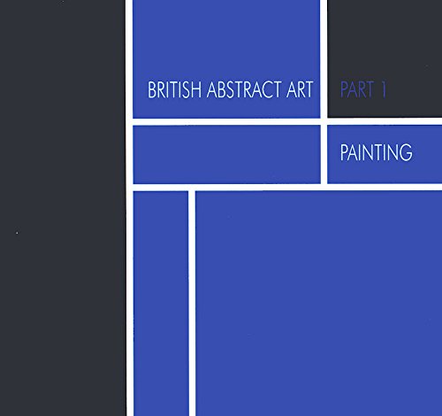 British Abstract Painting: Painting (Pt. 1) (9781873362365) by Bryan (Intro.) Robertson
