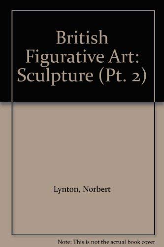 Beispielbild fr Sculpture (Pt. 2) (British Figurative Art) zum Verkauf von WorldofBooks