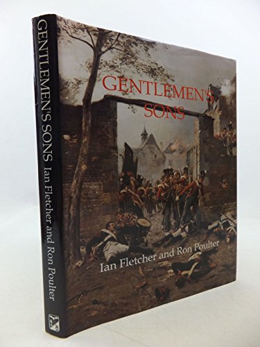 Imagen de archivo de Gentlemen's Sons: Guards in the Peninsula and at Waterloo, 1808-15 a la venta por Montreal Books