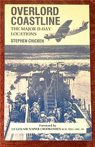 Beispielbild fr Overlord coastline : a history of D-Day, with special emphasis on what can be see today: Guide to D-Day Locations zum Verkauf von K Books Ltd ABA ILAB