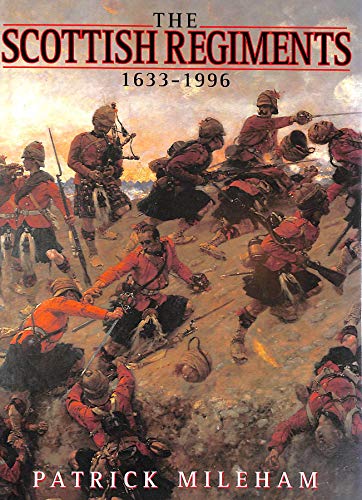 Stock image for The Scottish Regiments 1633-1996 for sale by WorldofBooks