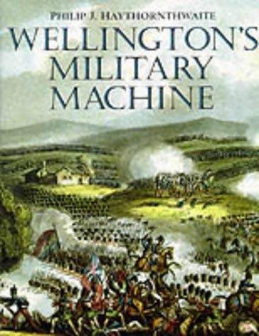 Beispielbild fr Wellington's Military Machine zum Verkauf von WorldofBooks