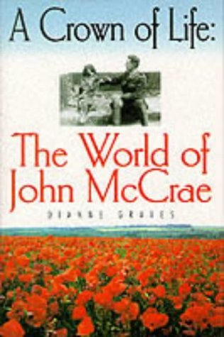 Beispielbild fr A Crown of Life: World of John McCrae zum Verkauf von WorldofBooks