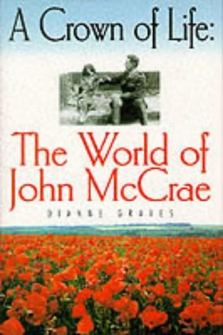 9781873376867: A Crown of Life: World of John McCrae