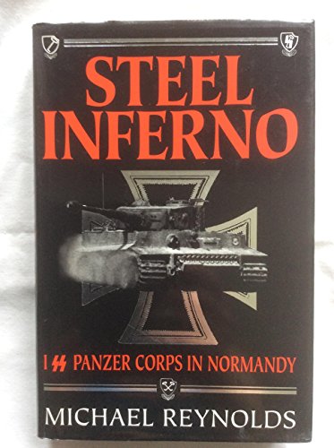 9781873376904: Steel Inferno: ISS Panzer Corps in Normandy