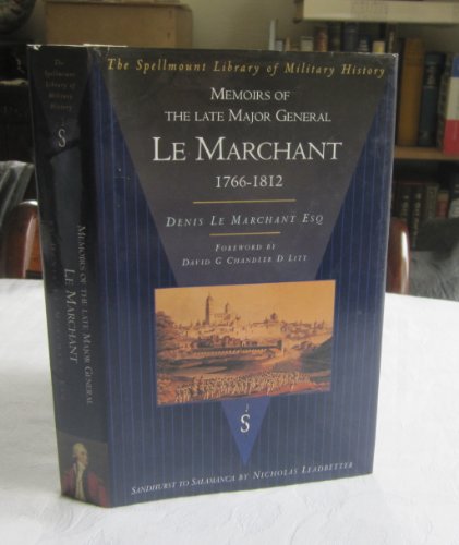 Beispielbild fr Memoirs of the Late Major General Le Marchant 1766-1812. zum Verkauf von Antiquariaat Schot