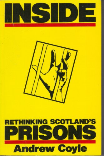 Stock image for Inside: Rethinking Scotland's Prisons for sale by WorldofBooks