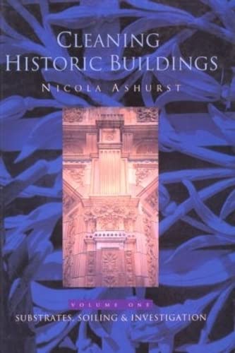 9781873394014: Cleaning Historic Buildings: v. 1: Substrates, Soiling and Investigation