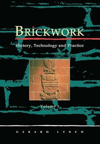 Beispielbild fr Brickwork: History, Technology and Practice: v.1 zum Verkauf von Holt Art Books