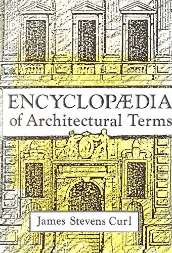 Beispielbild fr Encyclopaedia of Architectural Terms zum Verkauf von WeBuyBooks
