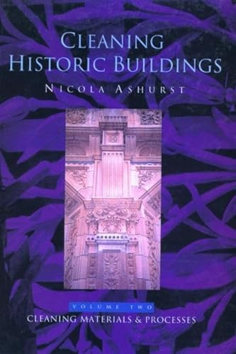 9781873394113: Cleaning Historic Buildings: v. 2: Cleaning Materials and Processes