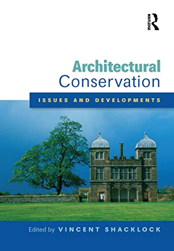 Imagen de archivo de Architectural Conservation: Issues and Developments a la venta por Anybook.com