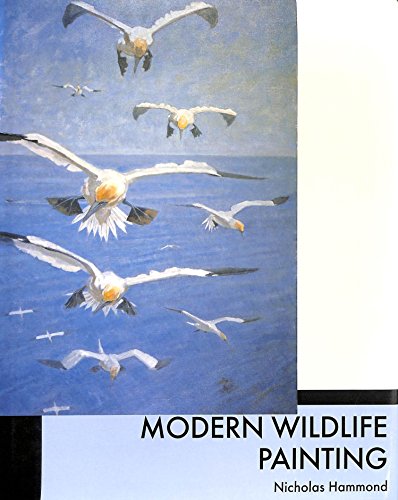 Stock image for Modern Wildlife Painting: Wildlife Art in the Twentieth Century for sale by J. and S. Daft