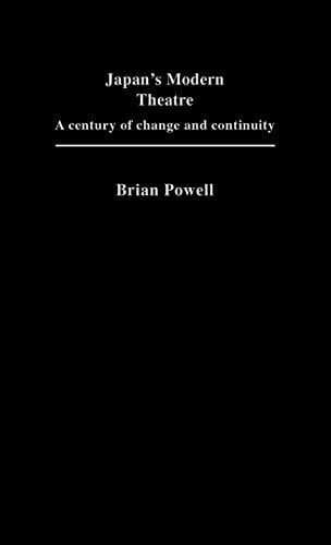 Stock image for Japan's Modern Theatre: A Century of Change and Continuity (Japan Library) for sale by Chiron Media